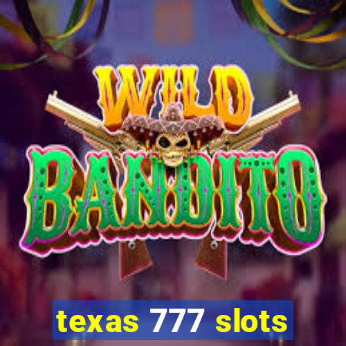 texas 777 slots